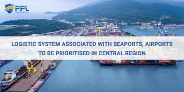 Logistic system associated with seaports, airports to be prioritised in central region